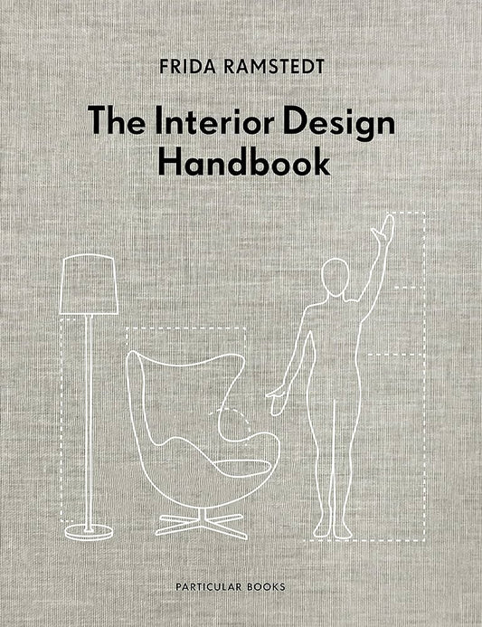 he Interior Design Handbook: Furnish, Decorate, and Style